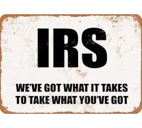Irs: We've Got What It Takes to Take What You've Got Classics Targa in latta vintage, decorazione da parete accogliente per cucina, bar, soggiorno, fattoria, ristorante, targa decorativa chic, regali