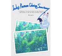 Iruko’s Reverse Coloring Sanctuary: Serene Landscapes & Botanicals: A Meditative Trace-the-Line Book for Deep Relaxation - Bold Outlines for Beginners to Calm the Mind and Relieve Stress