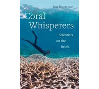 Irus Braverman Coral Whisperers (Tascabile)