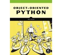 Irv Kalb Object-Oriented Python (Tascabile)