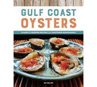 Irv Miller Gulf Coast Oysters (Tascabile)
