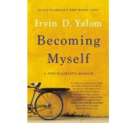 Irvin D Yalom Becoming Myself (Tascabile)