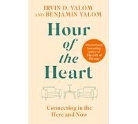 Irvin D. Yalom Benjamin Yalom Hour of the Heart (Copertina rigida)
