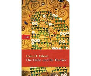 Irvin D. Yalom Hans J. H Die Liebe und ihr Henker: Geschenka (Copertina rigida)