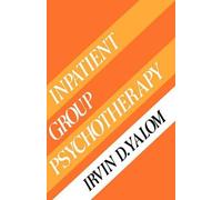 Irvin D. Yalom Inpatient Group Psychotherapy (Copertina rigida)
