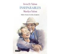 Irvin D Yalom Marilyn Yalom Inseparables (Tascabile)