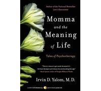 Irvin D Yalom Momma and the Meaning of Life (Tascabile)