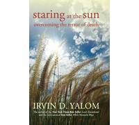 Irvin D. Yalom Staring at the Sun (Tascabile)