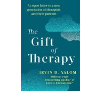 Irvin D. Yalom The Gift Of Therapy (Tascabile)