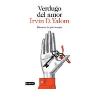 Irvin D Yalom Verdugo del Amor: Historias de Psicoterapia (Memorias) (Tascabile)