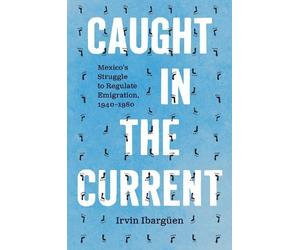 Irvin Ibargüen Caught in the Current (Copertina rigida)