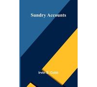 Irvin S Cobb Sundry Accounts (Tascabile)