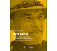 Irvin Yalom: Et la thérapie existentielle philosophique et humaniste