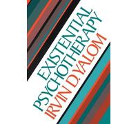 Irvin Yalom Existential Psychotherapy (Copertina rigida)