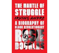 Irvine Anfre The Mantle of Struggle (Tascabile)