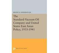 Irvine H. Ander The Standard-Vacuum Oil Company and United States Ea (Tascabile)