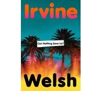 Irvine Welsh Can Nothing Save Us? (Copertina rigida)