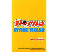 Irvine Welsh Porno (Tascabile)