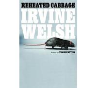 Irvine Welsh Reheated Cabbage (Tascabile)