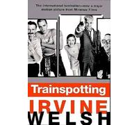 Irvine Welsh Trainspotting (Copertina rigida)