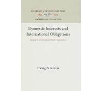 Irving B. Kravi Domestic Interests and International Obligati (Copertina rigida)