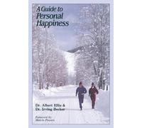 Irving Becker Albert Ellis A Guide to Personal Happiness (Copertina rigida)