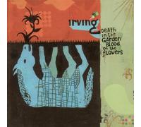 Irving - Death In Garden,Blood On The Flowers