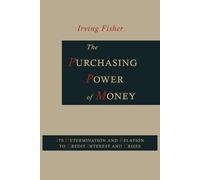 Irving Fisher Harry Gunnison Brown The Purchasing Power of Money (Tascabile)