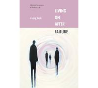 Irving Goh Living on After Failure: Affective Structures of Modern L (Tascabile)