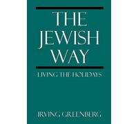 Irving Greenberg The Jewish Way (Copertina rigida)