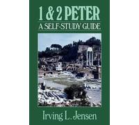 Irving L. Jensen First and Second Peter (Tascabile) Bible Self Study Guides