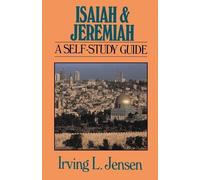 Irving L. Jensen Isaiah and Jeremiah (Tascabile) Bible Self Study Guides