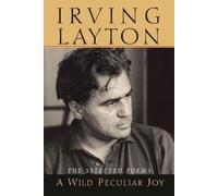 Irving Layton A Wild Peculiar Joy (Tascabile)