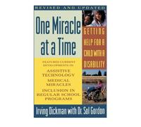 Irving R. Dickman Sol Gordon Dr. One Miracle at a Time (Tascabile)
