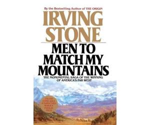 Irving Stone Men to Match My Mountains (Tascabile)