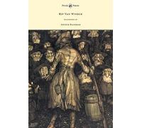 Irving Washingt Rip Van Winkle - Illustrated by Arthur Rackh (Copertina rigida)
