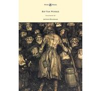 Irving Washington Rip Van Winkle - Illustrated by Arthur Rackham (Tascabile)