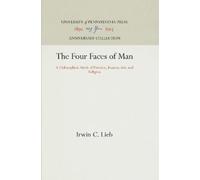 Irwin C. Lieb The Four Faces of Man (Copertina rigida) Anniversary Collection