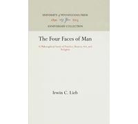 Irwin C. Lieb The Four Faces of Man (Copertina rigida) Anniversary Collection