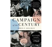 Irwin F. Gellman Campaign of the Century (Tascabile)