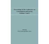 Irwin Friend Proceedings of the Conference on Consumption and (Copertina rigida)