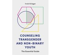 Irwin Krieger Counseling Transgender and Non-Binary Youth (Tascabile)