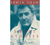 Irwin Shaw Short Stories: Five Decades (Tascabile) Phoenix Fiction Series PF