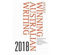 Iryna Byelyayeva Award Winning Australian Writing 2018 (Tascabile)