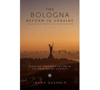 Iryna Kushnir The Bologna Reform in Ukraine (Copertina rigida)