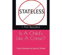 Is A Child's Life A Crime?: From Survive to Live to Thrive