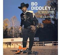 Is A Gunslinger + Is A Lover + 5 Bonus Tracks by Bo Diddley (2012-04-24)