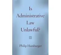 Is Administrative Law Unlawful?