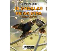 Is andalas de sa vida. I sentieri della vita