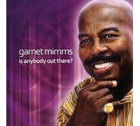 Is Anybody Out There? - Garnet Mimms (Audio cd)